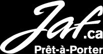 Jaf Prêt A Porter Laval (450)688-3636